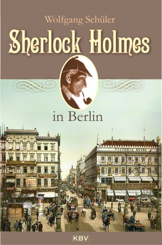 Sherlock Holmes ermittelt in der Georg-Schwarz-Straße | Buchcover 