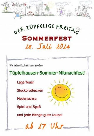 Bildinhalt: Tüpfelhausen feiert Sommerfest am Freitag, den 18. Juli 2014 | Ankündigung zum Sommerfest / Plakat: Tüpfelhausen e. V.