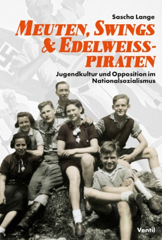 Bildinhalt: "Meuten, Swings und Edelweißpiraten" - Neues Buch des Historikers Sascha Lange | 