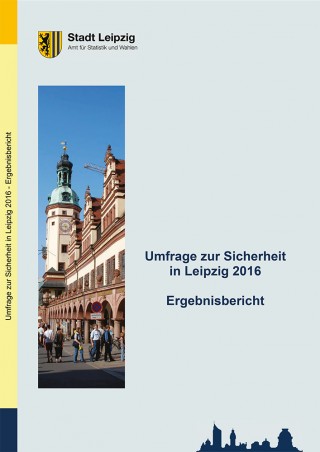 Bildinhalt: Sicherheitsumfrage des Kommunalen Präventionsrates von 2016 erschienen | Quelle:Amt für Statistik und Wahlen, Stadt Leipzig